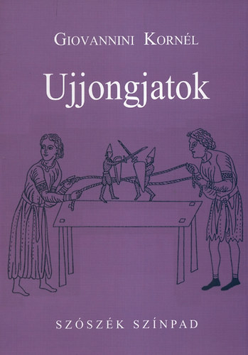 Giovannini Kornl - Ujjongjatok