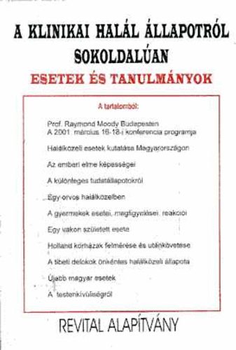 Revital Alaptvny - A klinikai hall llapotrl sokoldalan (esetek s tanulmnyok)