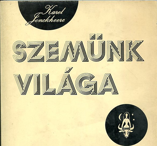 Karel Jonckheere - Szem�nk vil�ga