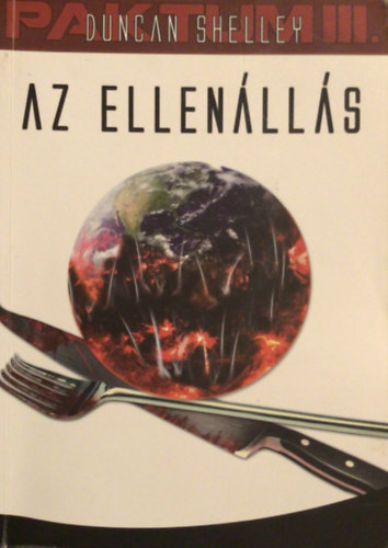 Duncan Shelley - Az ellenlls - Paktum-trilgia III. ktet