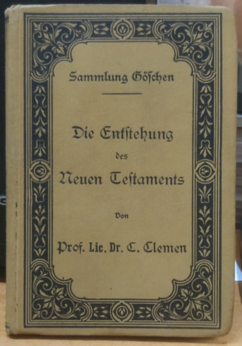 Prof. D. Dr. Carl Clemen, Sammlung Gschen - Die Entstehung des Neuen Testaments (285)