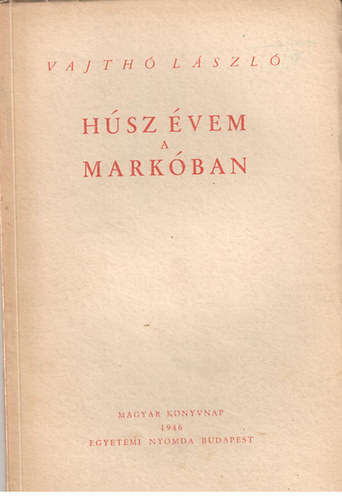 Vajth� L�szl� - H�sz �vem A Mark�ban