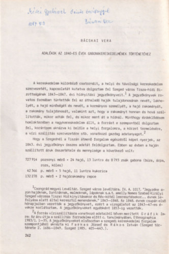 Bácskai Vera - Adalékok az 1840-es évek gabonakereskedelmének történetéhez - Különlenyomat - dedikált