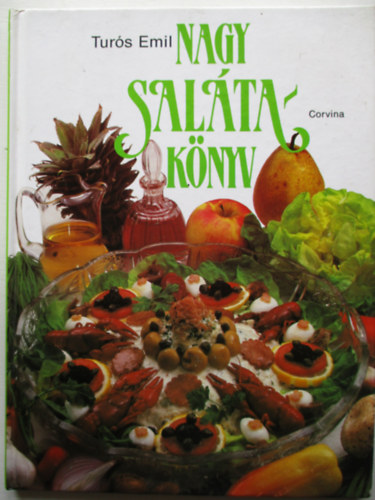 Túrós Emil - Nagy salátakönyv