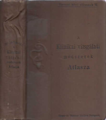 Christfried, Jacob, dr. - A klinikai vizsglati mdszerek atlasza