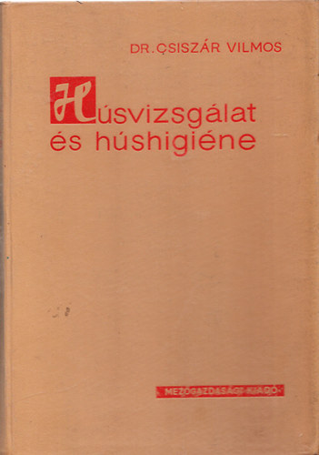 Dr. Csisz�r Vilmos - H�svizsg�lat �s h�shigi�ne
