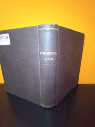 Hermann �s Moritz Schauenburg - Allgemeines Deutsches Commersbuch / �ltal�nos N�met Di�kn�t�sk�nyv (1872)