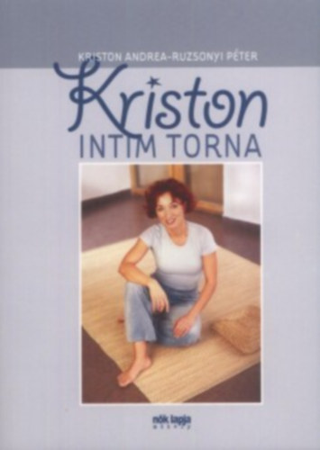 Kriston Andrea; Ruzsonyi Pter - Kriston intim torna