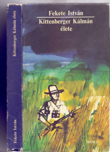 Fekete István - Kittenberger Kálmán élete (Fekete István Művei az ifjúságnak - Kondor Lajos rajzaival)