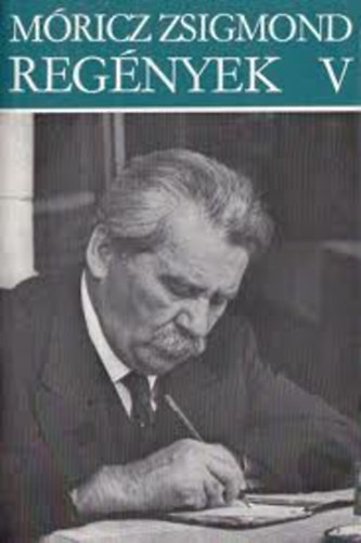 M�ricz Zsigmond - M�ricz Zsigmond reg�nyek V. - Erd�ly