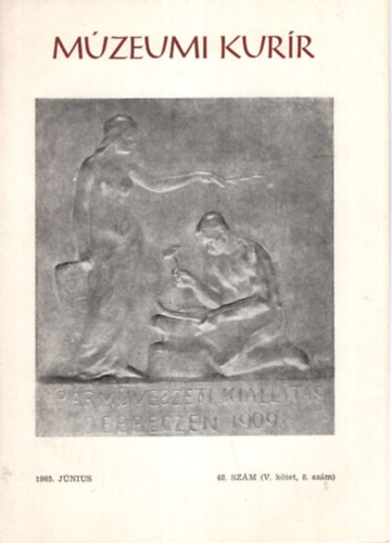 A Hajdúszováti Honismereti-helytörténeti Nap Előadásaiból 1983. április 23. -Múzeumi Kurír 48. ( V. kötet 8. szám )