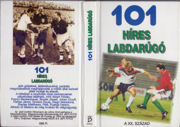 Fordtotta: Balla Katalin, A magyar rszt rta: Kristin Lszl - 101 hres labdarg (A XX. szzad)