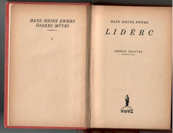 Hans Heinz Ewers - Lid�rc (H. H. Ewers �sszes m�vei I.)