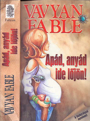 Vavyan Fable - Apd, anyd ide ljn!
