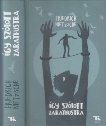 Friedrich Nietzsche - Így szólott Zarathustra