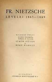 Friedrich Nietzsche - Fr. Nietzsche levelei 1863-1889