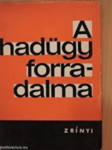 N�dor Tibor - A had�gy forradalma