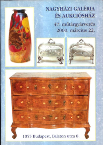 Nagyházi Galéria és Aukciósház (47. műtárgyárverés - 2000. márc. 22.)