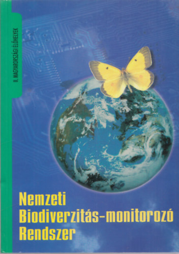 Fekete G�bor; Moln�r Zsolt; Horv�th Ferenc - Nemzeti Biodiverzit�s-monitoroz� Rendszer II.
