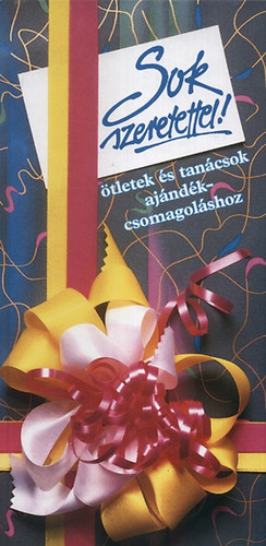 Hvor Csilla, Takch gnes (fot) - Sok szeretettel!  tletek s tancsok ajndkcsomagolshoz