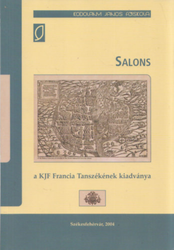 Salons - a KJF Francia Tansz�k�nek kiadv�nya