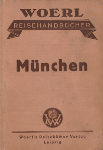 Mnchen und Umgebung (Woerl's Reisehandbcher)