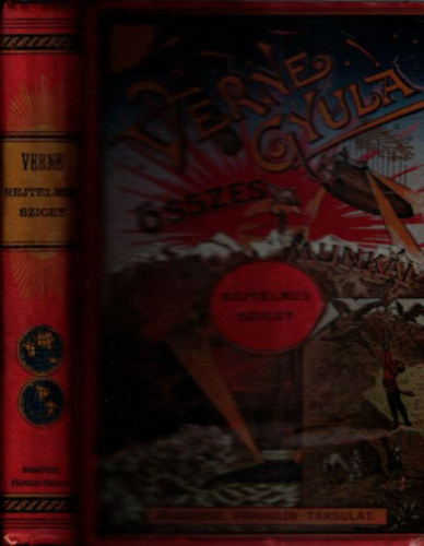 Verne Gyula (Jules Verne) - A rejtelmes sziget (Verne Gyula sszes munki)- piros Franklinos