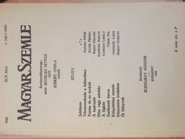 Bethlen István gróf a szerkesztőbizottság elnöke; Szekfű Gyula - Magyar Szemle XLV. kötet 1943 Július