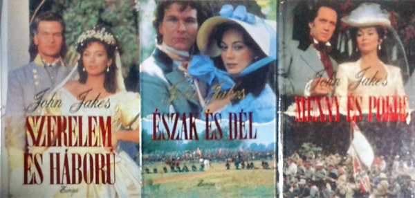 John Jakes - �szak �s d�l - Szerelem �s h�bor� - Menny �s pokol I-III.