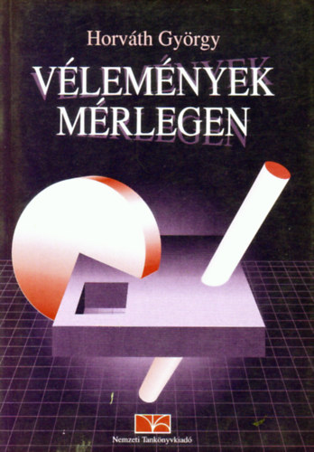 Horvth Gyrgy - Vlemnyek mrlegen