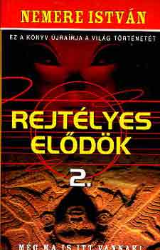 Nemere István - Rejtélyes elődök 2.