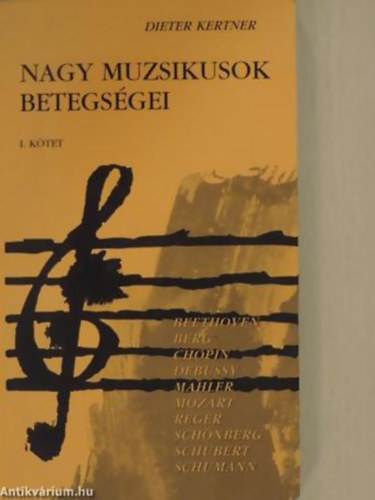 Dieter Kerner - Nagy muzsikusok betegsgei I.
