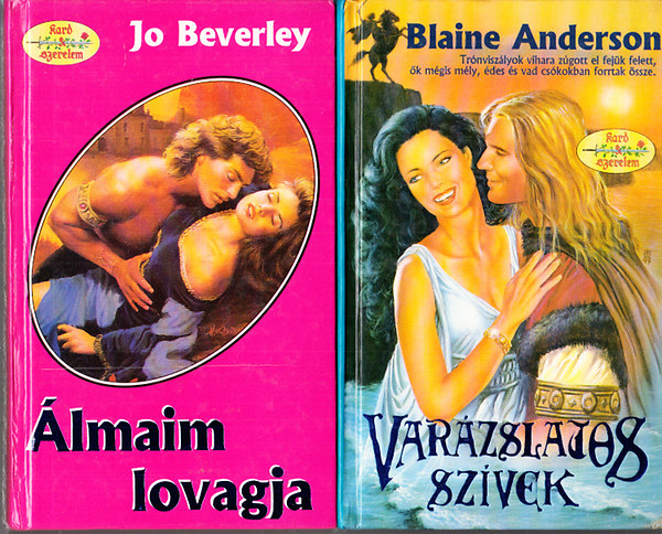 Blaine Anderson; Jo beverly - 2 db. ktet a Kard s szerelem sorozatbl (Varzslatos szvek + lmaim lovagja)