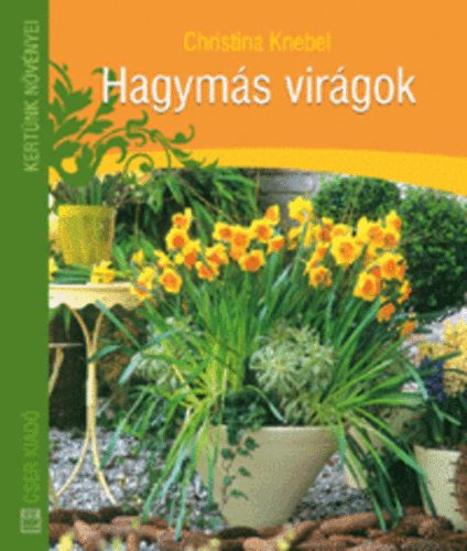 Christina Knebel - Hagyms virgok