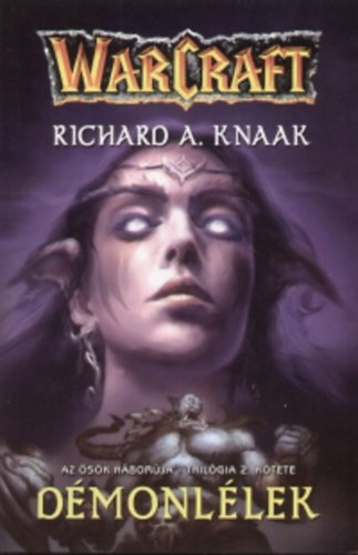 Richard A. Knaak - Démonlélek - WarCraft - Az ősök háborúja