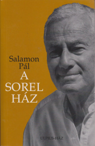 Salamon Pl - A Sorel-hz - 'Knyv, amelynek lelke van'