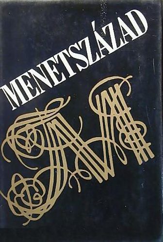 Ill�s Lajos (szerk.) - Menetsz�zad