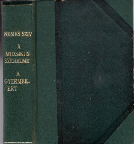 E. Wichert, NEERA, Anna V. Gentile - Nemes szv- A muzsikus szerelme-  A gyermekrt - Kt t  ( 30 Fillres Regnytr - 4 m egyben )