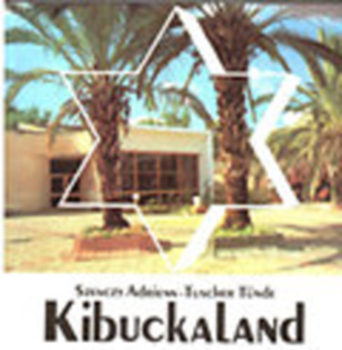 Szenczy Adrienn- Tuscher Tnde - Kibuckaland
