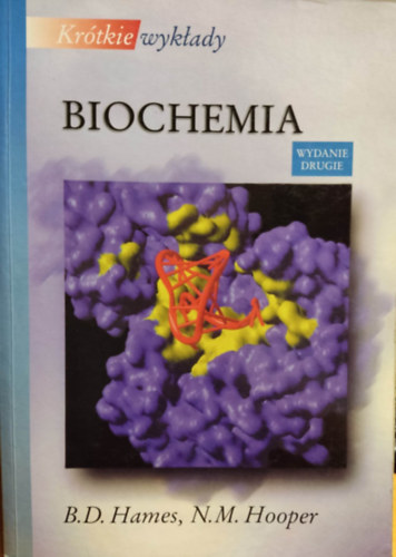 B. D. (David) Hames, N. (Nigel) M. Hooper - Kr�tkie wyk�ady Biochemia