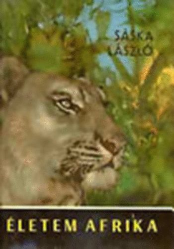 Sska Lszl - letem Afrika
