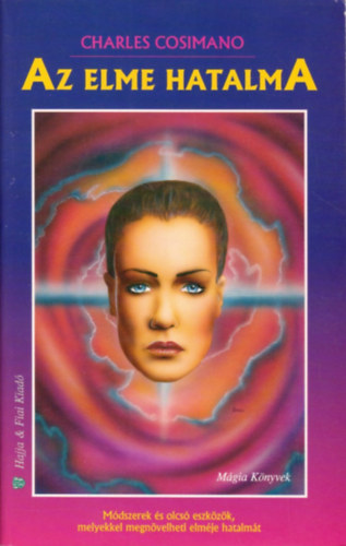 Charles Cosimano - Az elme hatalma