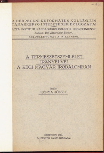 Kónya József - A természetszemlélet irányelvei a régi magyar irodalomban