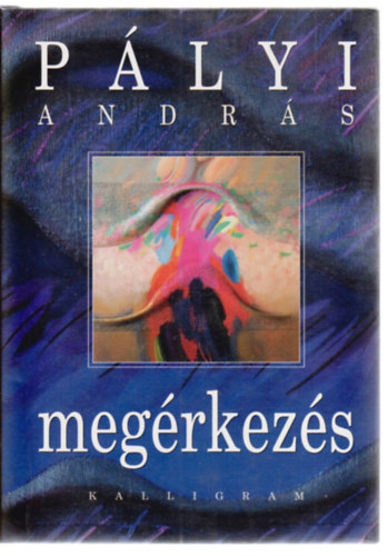Pályi András - Megérkezés