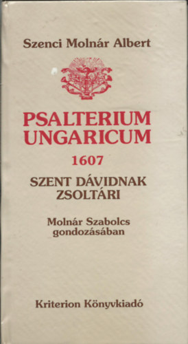 Szenci Moln�r Albert - Psalterium Ungaricum