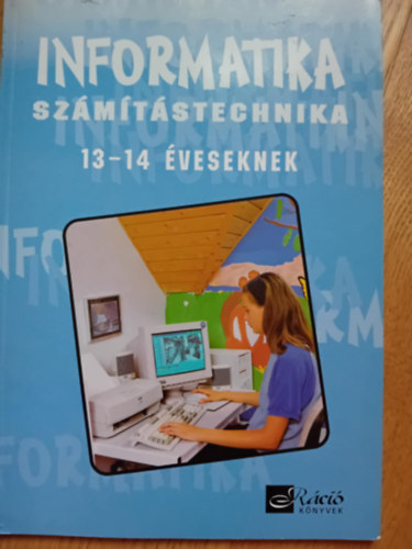 Németh Ferenc - informatika, számítástechnika 13-14 éveseknek