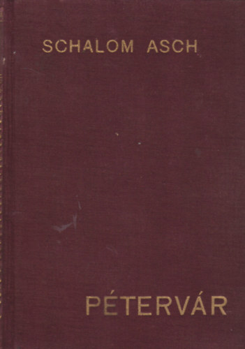 Schalom Asch - Pétervár