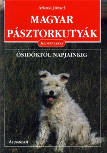 rkosi Jzsef - Magyar psztorkutyk