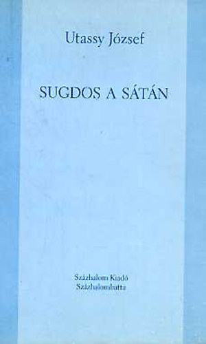 Utassy J�zsef - Sugdos a s�t�n