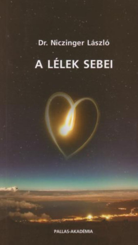 Dr. Niczinger László - A lélek sebei